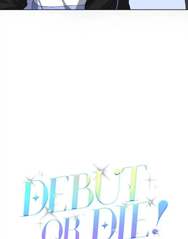 Debut or Die Chapter 14 Gambar 10