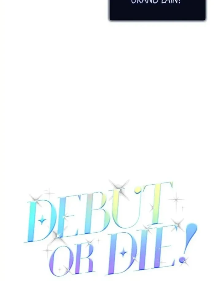 Debut or Die Chapter 20 Gambar 10