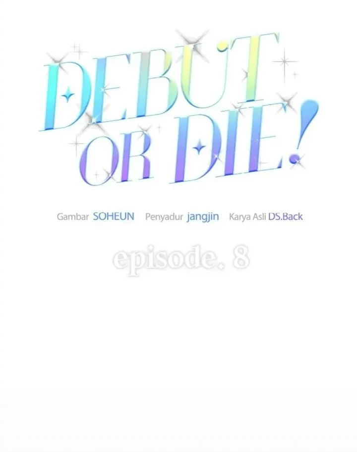 Debut or Die Chapter 8 Gambar 10