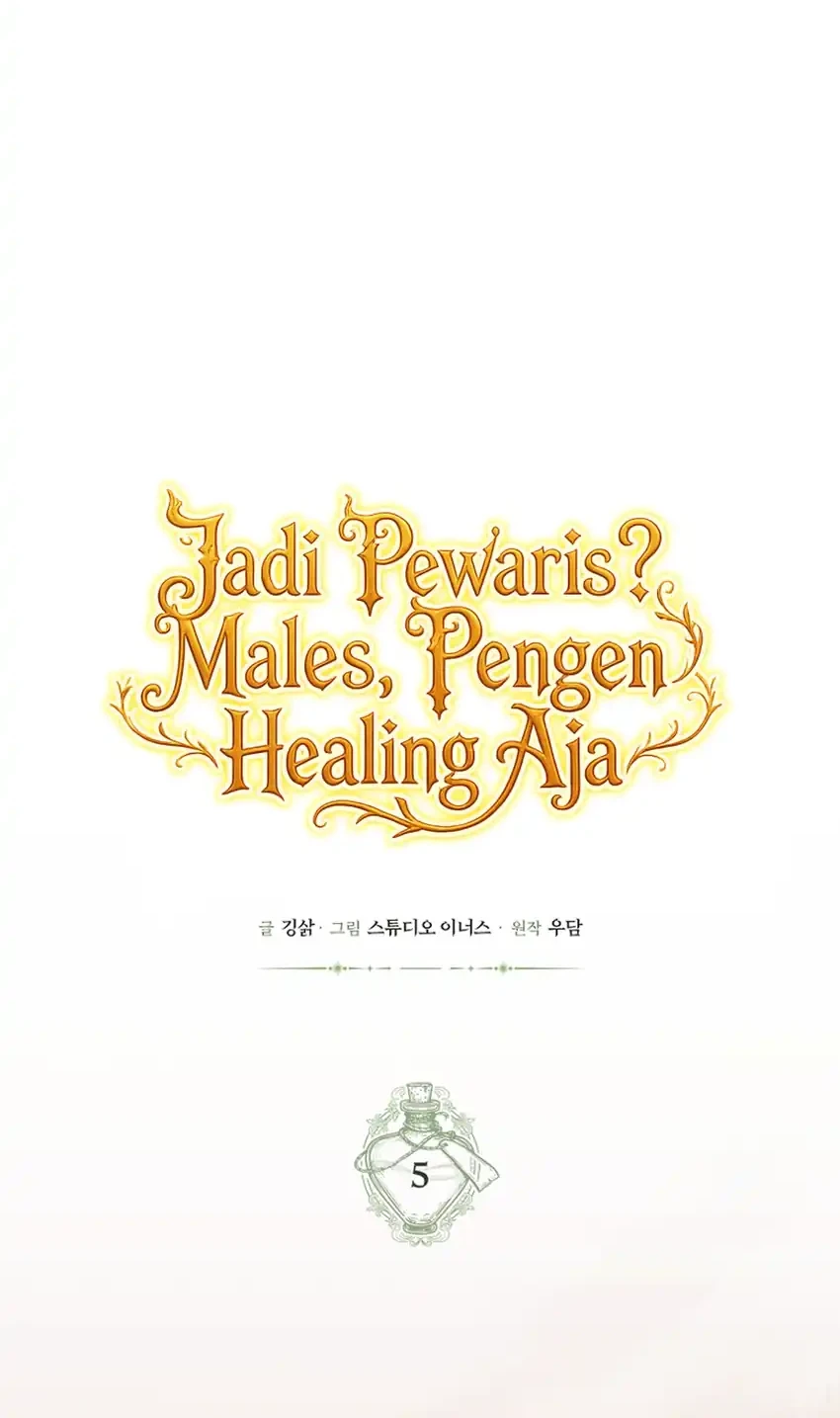 Never Mind the Heir, I’ll Focus On Healing Chapter 5 Gambar 14